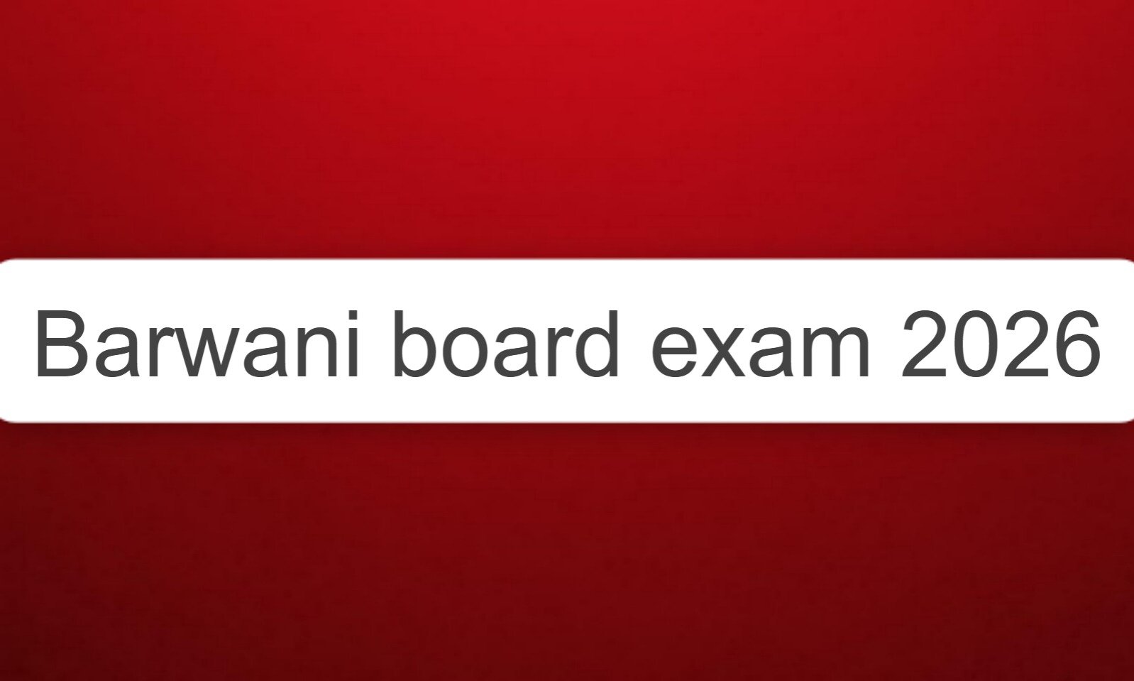 Barwani board exam 2026